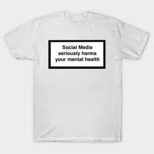 mental health, whats that? T-Shirt